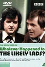 Watch Whatever Happened to the Likely Lads 123movieshub