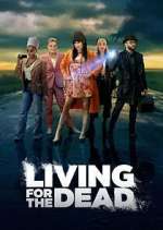 Watch Living for the Dead 123movieshub