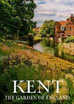 Watch Kent: The Garden of England 123movieshub