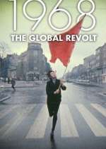 Watch 1968 The Global Revolt 123movieshub