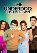 Watch The Underdog: Josh Must Win 123movieshub