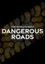 Watch World's Most Dangerous Roads 123movieshub