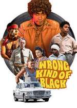 Watch Wrong Kind of Black 123movieshub