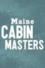 Watch Maine Cabin Masters 123movieshub