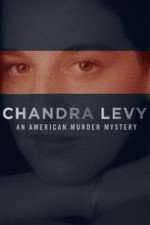 Watch Chandra Levy: An American Murder Mystery 123movieshub