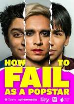 Watch How to Fail as a Popstar 123movieshub