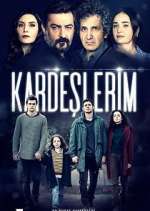 Watch Kardeşlerim 123movieshub