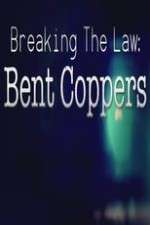 Watch Breaking the Law: Bent Coppers 123movieshub