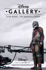 Watch Disney Gallery: The Mandalorian 123movieshub