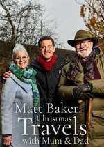 Watch Matt Baker: Christmas Travels with Mum & Dad 123movieshub