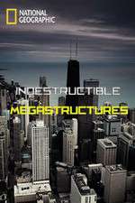 Watch Indestructible Megastructures 123movieshub