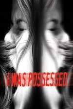 Watch I Was Possessed 123movieshub