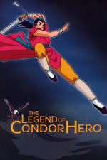 Watch Shin Chou Kyou Ryo: Condor Hero 123movieshub