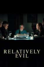 Watch Relatively Evil 123movieshub