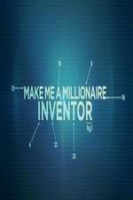 Watch Make Me a Millionaire Inventor 123movieshub