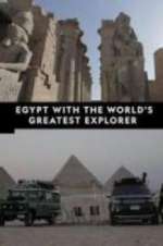 Watch Egypt With The World\'s Greatest Explorer 123movieshub