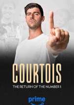 Watch Courtois, the Return of the Number 1 123movieshub