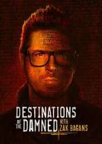 Watch Destinations of the Damned with Zak Bagans 123movieshub