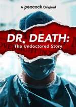 Watch Dr. Death: The Undoctored Story 123movieshub