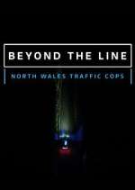 Watch Beyond the Line: North Wales Traffic Cops 123movieshub