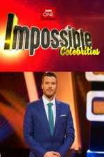 Watch Impossible Celebrities 123movieshub