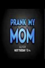 Watch Prank My Mom 123movieshub