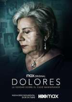 Watch Dolores: La verdad sobre el caso Wanninkhof 123movieshub