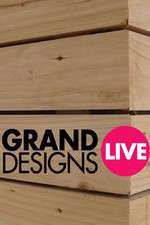 Watch Grand Designs Live 123movieshub