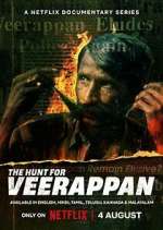 Watch The Hunt for Veerappan 123movieshub