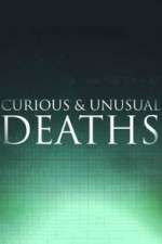 Watch Curious & Unusual Deaths 123movieshub