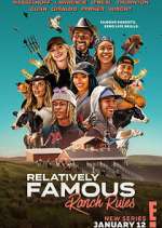 Watch Relatively Famous: Ranch Rules 123movieshub