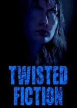 Watch Twisted Fiction 123movieshub