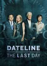Watch Dateline: The Last Day 123movieshub