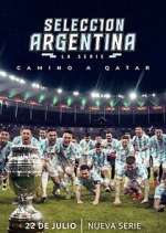 Watch Selección Argentina, la serie - Camino a Qatar 123movieshub