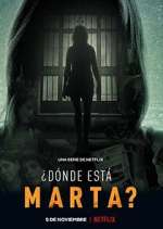 Watch ¿Dónde Está Marta? 123movieshub