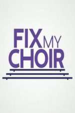 Watch Fix My Choir  123movieshub