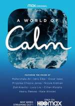 Watch A World of Calm 123movieshub