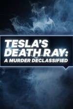 Watch Tesla's Death Ray: A Murder Declassified 123movieshub