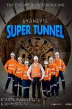 Watch Sydney\'s Super Tunnel 123movieshub