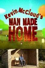 Watch Kevin McClouds Man Made Home 123movieshub