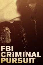 Watch FBI Criminal Pursuit 123movieshub