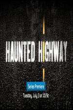 Watch Haunted Highway 123movieshub