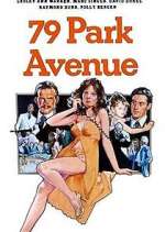 Watch 79 Park Avenue 123movieshub