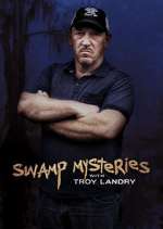 Watch Swamp Mysteries with Troy Landry 123movieshub