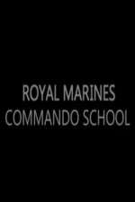 Watch Royal Marines Commando School 123movieshub