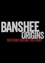 Watch Banshee Origins 123movieshub