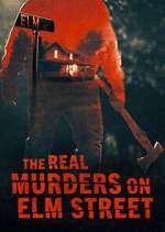 Watch The Real Murders on Elm Street 123movieshub