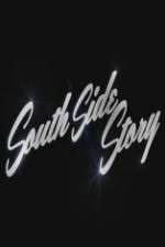 Watch South Side Story 123movieshub