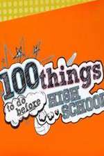 Watch 100 Things to Do Before High School 123movieshub