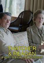 Watch Thatcher & Reagan: A Very Special Relationship 123movieshub